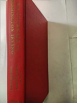 Hardcover The Journals of Washington Irving, Vol. 2: France August, 1824, to February 8, 1826 (American History and Americana Series, No. 47) Book