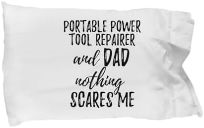 EzGift Funny Portable Power Tool Repairer Dad Pillowcase Gift Idea for Father Gag Joke Nothing Scares Me Pillow Cover Case Set Standard Size 20x30 image 3