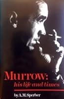 MURROW: His Life and Times B0036VJC9U Book Cover