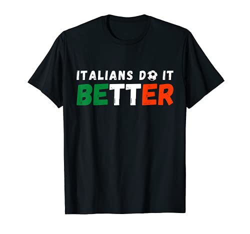 Funny Italians Do It Better Fútbol Azul Retro Regalo Camiseta