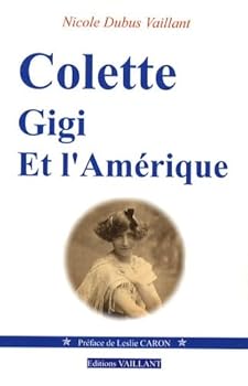 Hardcover Colette, Gigi et l'Amérique [French] Book