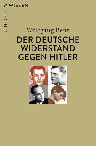 Der deutsche Widerstand gegen Hitler (C.H.BECK Wissen)