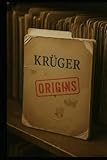 KRUGER: Origins
