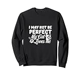 Photo Gallery citazione "i may not be perfect my cat loves me" felpa Photo Gallery citazione "i may not be perfect my cat loves me" felpa