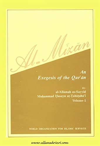 Al Mizan: Vol 1: An Exegesis of the Qur’ãn