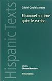 El coronel no tiene quien le escriba / No One Writes to the Colonel (Hispanic Texts)