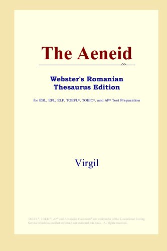 The Aeneid (Webster's Romanian Thesaurus Edition)