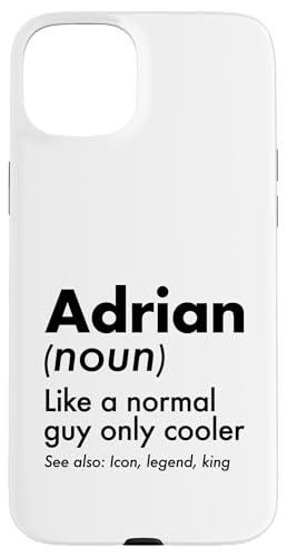 Adrian Like A Normal Guy Only Cooler Legend King �t�@�[�X�g�l�[�� �X�}�z�P�[�X iPhone 15 Plus �p