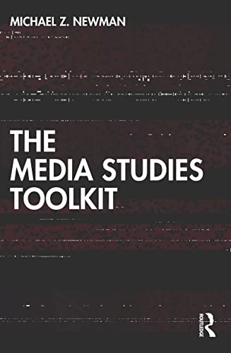 Routledge Newman, Michael Z. The Media Studies Toolkit cover
