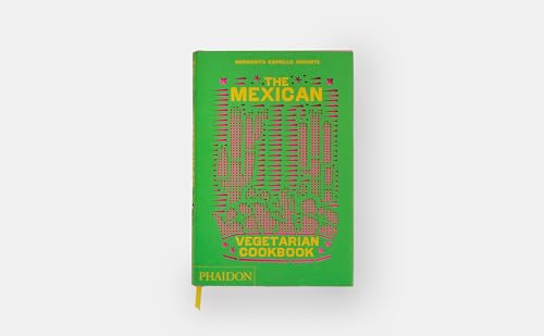 Image of Mexican Vegetarian Cookbo: 400 authentic everyday recipes for the home cook