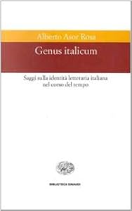 Genus italicum. Saggi sulla identità letteraria italiana nel corso del tempo