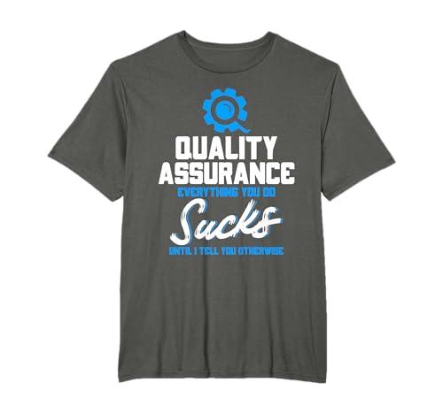 Boosting Software Quality Assurance in Developing Countries: Tips and Strategies 6 Quality Assurance Everything You Do Programmer QA Tester T-Shirt