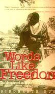 Words like freedom: The memoirs of an impoverished Indian family, 1947-97 8172233795 Book Cover