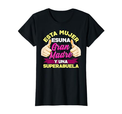 Esta Mujer es una Gran Madre von una Super Abuela T-Shirt