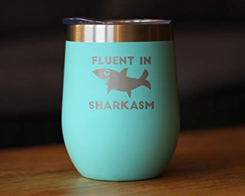Bevvee Fluent In Sharkasm - Funny Shark Wine Tumbler Glass With Sliding Lid - Stainless Steel Insulated Mug - Cute Shark Decor Gifts - Teal #TOP1