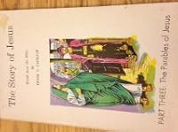 Story of Jesus Part Three Parables of Jesus 0883365030 Book Cover