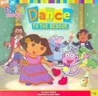 Dance to the Rescue (Dora the Explorer) 1435209710 Book Cover