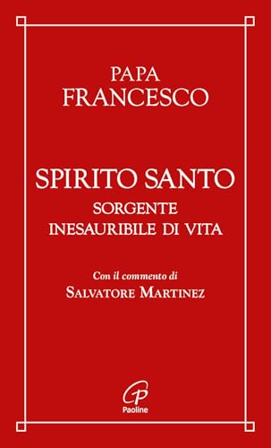 Spirito Santo. Sorgente inesauribile di vita