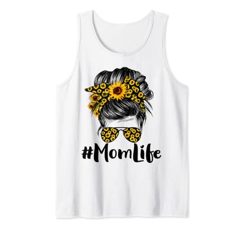 Mom Life Messy Hair Bun Sunflower Women Mother's Day Camiseta sin Mangas