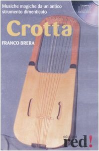 Crotta. Musiche magiche da un antico strumento