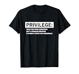 Privilege Civil Rights T-Shirt