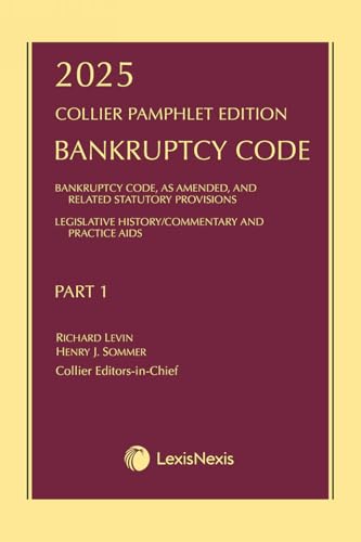 Collier Pamphlet Edition Part 1 (Bankruptcy Code) 2025 Edition [LATEST EDITION]