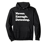 Never Enough Detoxing Apparel Co