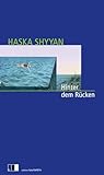 Hinter dem Rücken - Haska Shyyan Übersetzer: Claudia Dathe 