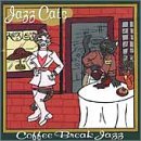 Jazz Cats: Coffee Break Jazz [Audio CD]