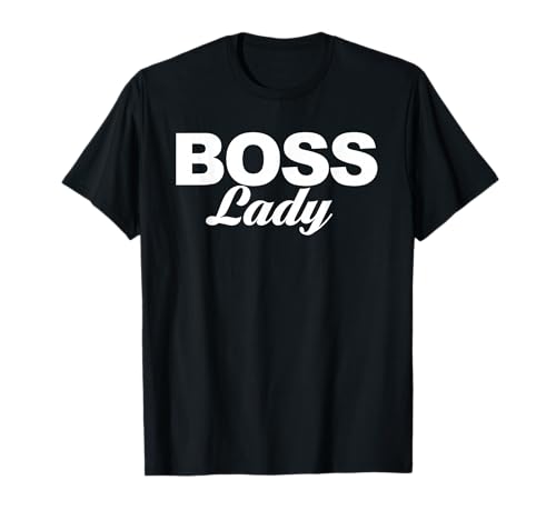 Boss Lady T-Shirt