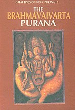 The Brahmavaivarta: Purana #10 (Great Epics of India: Purana #10)