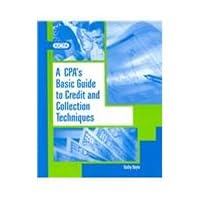 A Cpa's Basic Guide to Credit and Collection Techniques 0870512994 Book Cover