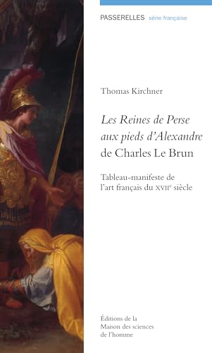 Les Reines de Perse aux pieds d’Alexandre de Charles Le...