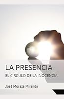 LA PRESENCIA: EL CIRCULO DE LA INOCENCIA B0G2PJZTMV Book Cover