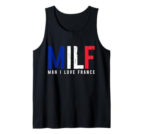 M.I.L.F. Man I Love France Pride Bandera francesa divertida Camiseta sin Mangas