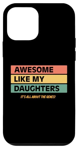 Funny Parents Awesome Like My Daughters Funny Cool Dad Joke Coque pour iPhone 12 mini