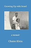Growing Up with Israel: a memoir