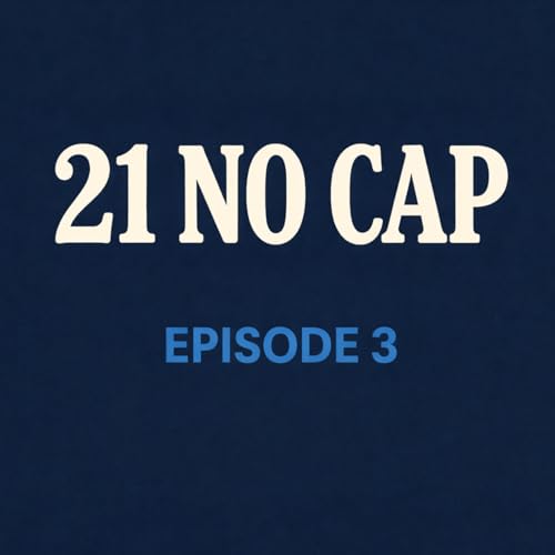 21 No Cap