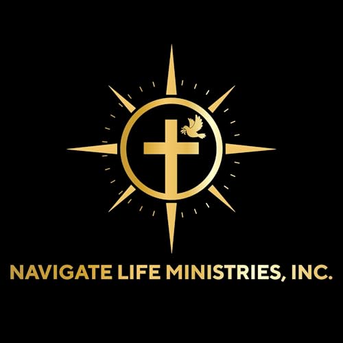 Navigate Life Ministries w/ Charles Garrett cover art