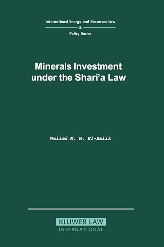 Minerals Investment under the Shari'A Law (International Energy and Resources Law and Policy)