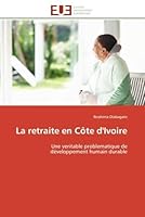 La Retraite En Cate D'Ivoire 6131588597 Book Cover