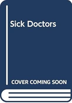 Hardcover Sick doctors; Book