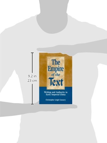The Empire of the Text: Writing and Authority in Early Imperial China