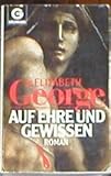 Auf Ehre und Gewissen: Roman - Elizabeth George