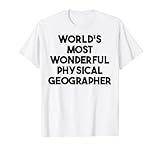 World's Most Wonderful Physical Geographer