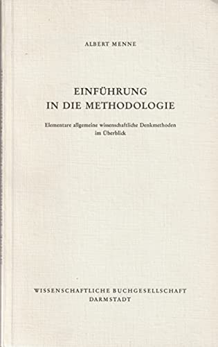 Einführung in die Methodologie. Elementare allgemeine wissenschaftliche Denkmodelle im Überblick