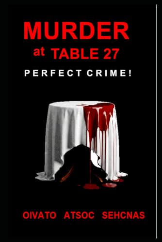 MURDER AT TABLE 27: PERFECT CRIME !
