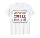 Weekends Coffee and Basketball Sports with Sayings