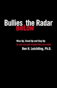 Paperback Bullies Below the Radar: How to Wise Up, Stand Up and Stay Up Book