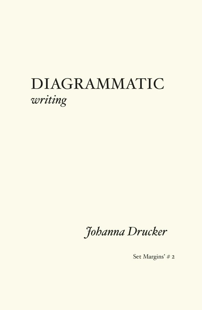 Diagrammatic Writing by Johanna Drucker PAPERBACK 9789083270616